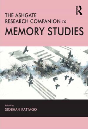 Cover of the book The Ashgate Research Companion to Memory Studies by Judith Blau, Louis Edgar Esparza
