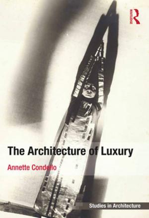 Cover of the book The Architecture of Luxury by Sylvia P Webb