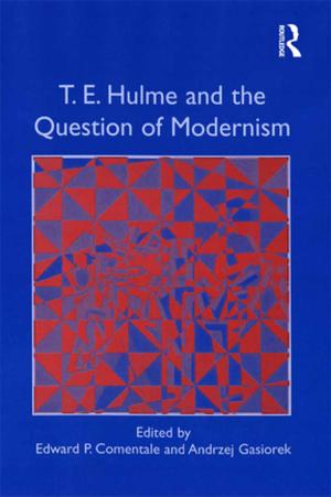 Cover of the book T.E. Hulme and the Question of Modernism by Jason Cordova