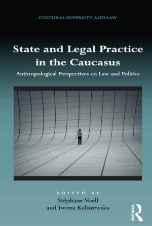 Cover of the book State and Legal Practice in the Caucasus by 