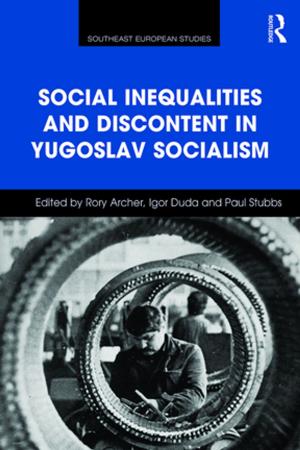 bigCover of the book Social Inequalities and Discontent in Yugoslav Socialism by 