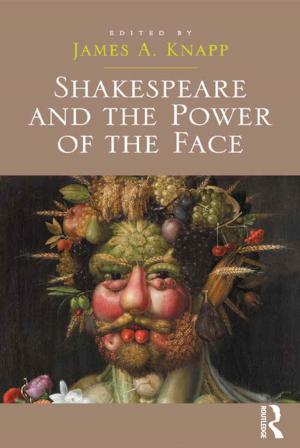 Book cover of Shakespeare and the Power of the Face