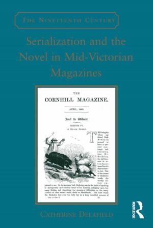 Cover of the book Serialization and the Novel in Mid-Victorian Magazines by 