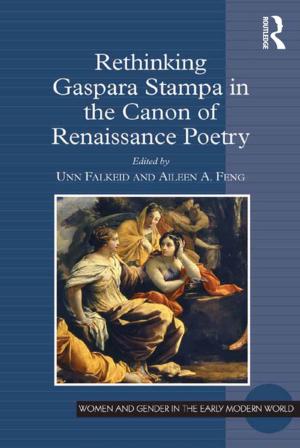 Cover of the book Rethinking Gaspara Stampa in the Canon of Renaissance Poetry by 