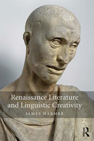 Cover of the book Renaissance Literature and Linguistic Creativity by 
