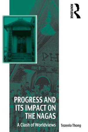 Book cover of Progress and Its Impact on the Nagas