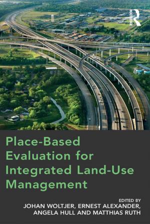 Cover of the book Place-Based Evaluation for Integrated Land-Use Management by Rob Clewley