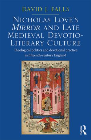 Cover of the book Nicholas Love's Mirror and Late Medieval Devotio-Literary Culture by David Hall