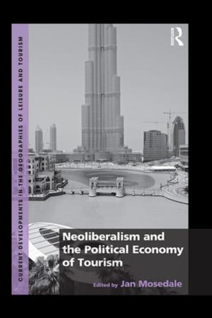 Cover of the book Neoliberalism and the Political Economy of Tourism by Stephen F. Appleyard