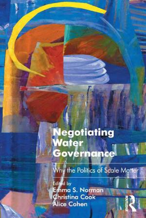 Cover of the book Negotiating Water Governance by José Luiz de Andrade Franco, José Augusto Drummond