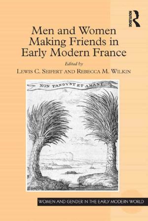 Cover of the book Men and Women Making Friends in Early Modern France by Kenneth E. Boulding