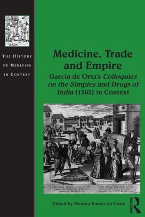 Cover of the book Medicine, Trade and Empire by Antonio Dias Leite