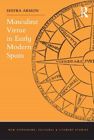 Cover of the book Masculine Virtue in Early Modern Spain by Harold M. Cubert