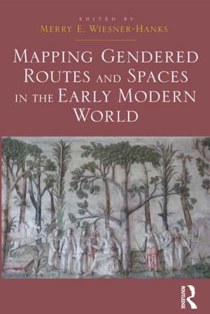Cover of the book Mapping Gendered Routes and Spaces in the Early Modern World by Jean Aicard