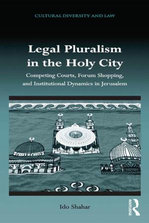 Cover of the book Legal Pluralism in the Holy City by Garry Hunt