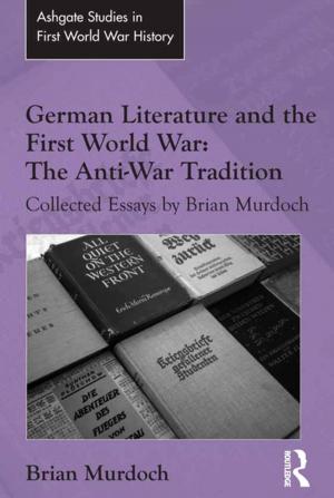 Book cover of German Literature and the First World War: The Anti-War Tradition