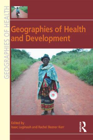 Cover of the book Geographies of Health and Development by William J. Crotty