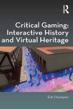 Cover of Critical Gaming: Interactive History and Virtual Heritage