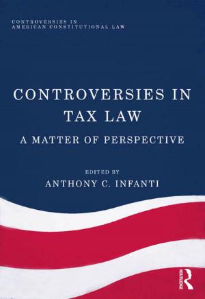 Cover of the book Controversies in Tax Law by Judith Randel, Tony German, Deborah Ewing
