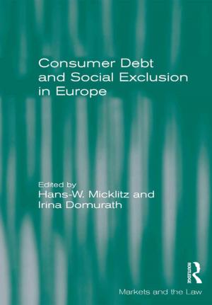 Cover of the book Consumer Debt and Social Exclusion in Europe by Lee Lanier