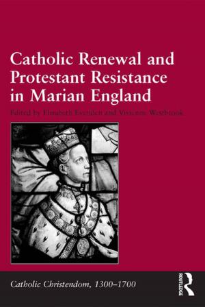Cover of the book Catholic Renewal and Protestant Resistance in Marian England by 