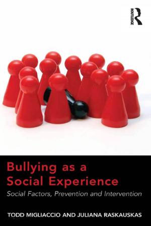 Cover of the book Bullying as a Social Experience by 