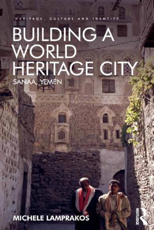 Cover of the book Building a World Heritage City by Lisa Downing