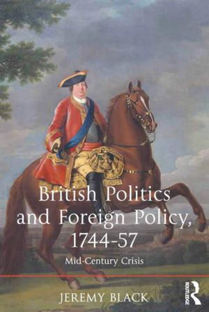Book cover of British Politics and Foreign Policy, 1744-57