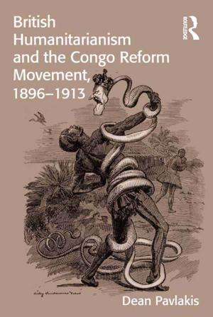 Cover of the book British Humanitarianism and the Congo Reform Movement, 1896-1913 by 