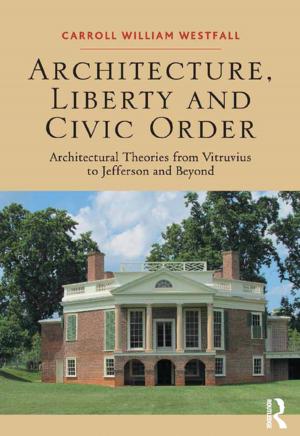Book cover of Architecture, Liberty and Civic Order