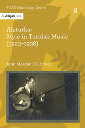 Cover of the book Alaturka: Style in Turkish Music (1923–1938) by Johanna Jonsdottir