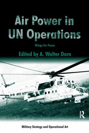 Cover of the book Air Power in UN Operations by Patricia C. Della Selva, David Malan