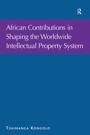 Cover of the book African Contributions in Shaping the Worldwide Intellectual Property System by 