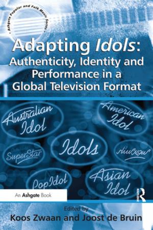 Cover of the book Adapting Idols: Authenticity, Identity and Performance in a Global Television Format by John Clark