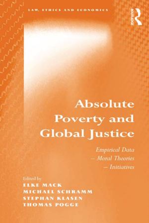 Cover of the book Absolute Poverty and Global Justice by Michael R. G. Spiller