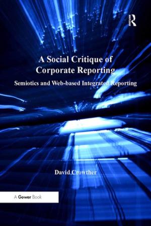 Cover of the book A Social Critique of Corporate Reporting by Hodgson, Ann, Spours, Ken (both of Institute of Education, University of London)