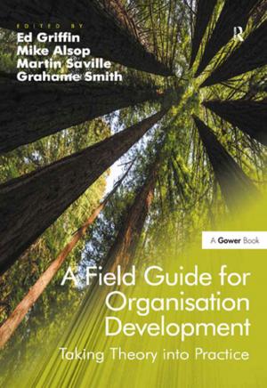 Cover of the book A Field Guide for Organisation Development by Steve Vanderheiden
