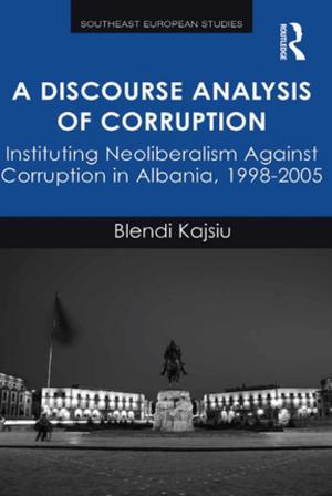 Cover of the book A Discourse Analysis of Corruption by Masood Ashraf Raja