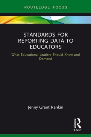 Cover of the book Standards for Reporting Data to Educators by Decker F. Walker