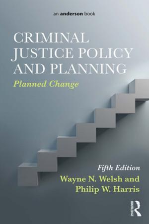 Cover of the book Criminal Justice Policy and Planning by Shawn Loewen