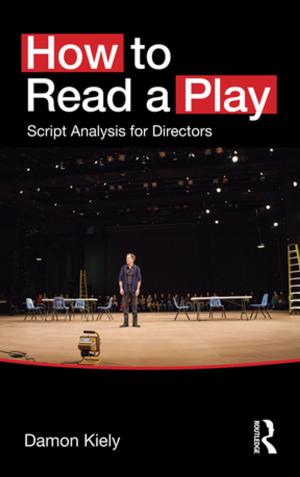 Cover of the book How to Read a Play by 