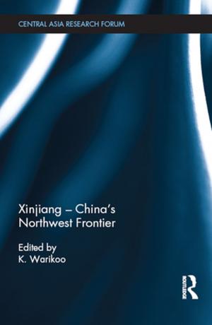 Cover of the book Xinjiang - China's Northwest Frontier by Christian Péchenard, François Bon, Jean-Philippe Domecq, Catherine Lépront, Pierre Michon, Alain Nadaud