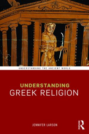Cover of the book Understanding Greek Religion by Lynne McClure, Jennifer Piggott
