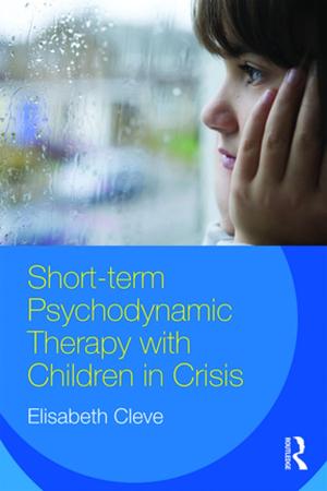 Cover of the book Short-term Psychodynamic Therapy with Children in Crisis by Karen Firestone