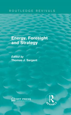 Cover of the book Energy, Foresight and Strategy by Sarah Fels Usher
