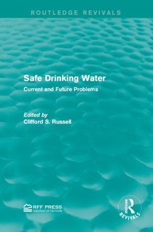 Cover of the book Safe Drinking Water by Thomas Baumgartner, Tom R. Burns, Philippe DeVille