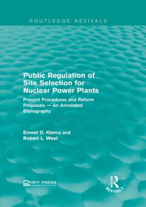 Cover of the book Public Regulation of Site Selection for Nuclear Power Plants by Hugh Jones, Christopher Benson