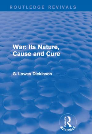 Cover of the book War: Its Nature, Cause and Cure by Soran Reader