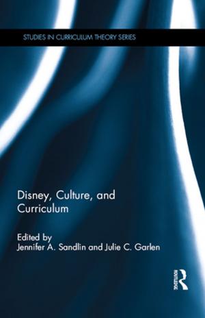 Cover of the book Disney, Culture, and Curriculum by Phil Bates