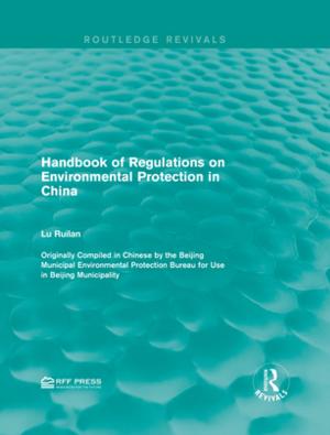 Cover of the book Handbook of Regulations on Environmental Protection in China by Abu Hamid Muhammad al-Ghazzali, Elton D. Daniel, Abu Hamid Muhammad al-Ghazzali, Claud Field